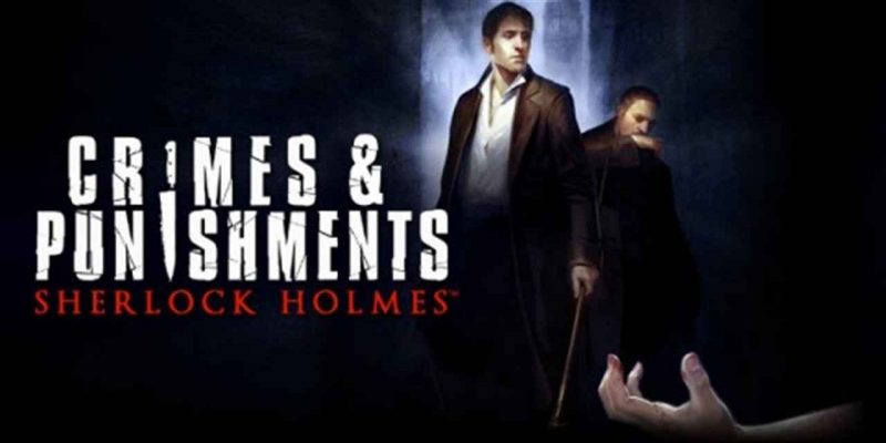 Sherlock Holmes Crimes And Punishments Download
