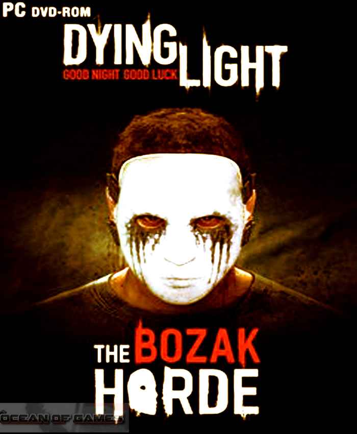 Dying Light The Bozak Horde Free  Download