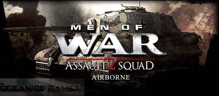 Men ofWar Assault Squad 2 Airborne Free Download