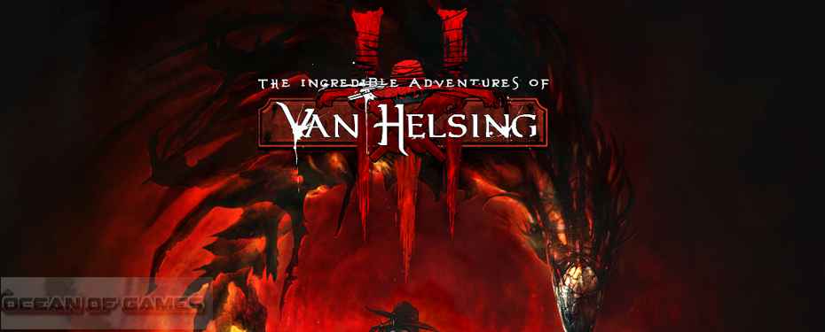 The Incredible Adventures of Van Helsing III Free Download