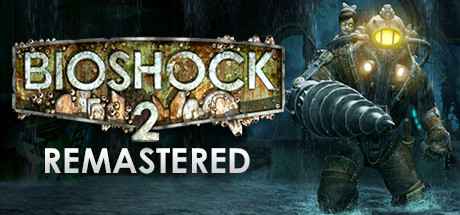 bioshock 2 remastered crash steam