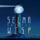 Selma and The Wisp Free Download