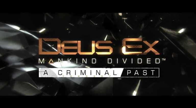 Deus ex mankind divided a criminal past обзор