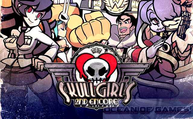 Skullgirls 2nd Encore Free Download