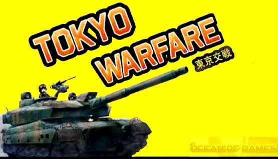 Tokyo Warfare 2016 Free Download