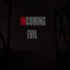 Incoming Evil PLAZA Free Download