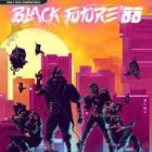 Black Future 88 Collectors Edition Free Download