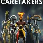 We Are The Caretakers Free Download