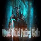 Mad Wild Fairy Tale Free Download
