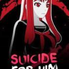 Suicide For Him Free Download